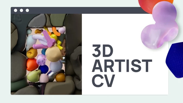 3D Artist CV: Effortless Guide and 16 Tips [Free CV Templates]